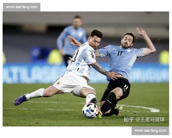 乌拉圭对阵阿根廷南美宿敌之战掀起世界杯预选赛焦点风暴激情对决